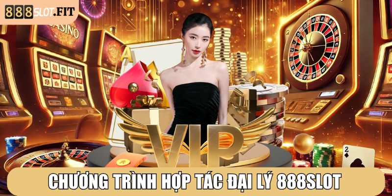 888SLOT | 888 SLOT | Đăng Nhập Nhà Cái 888SLOT.COM Đẳng Cấp VN 12/2025 31 Chương trình hợp tác đại lý 888SLOT với hoa hồng khủng