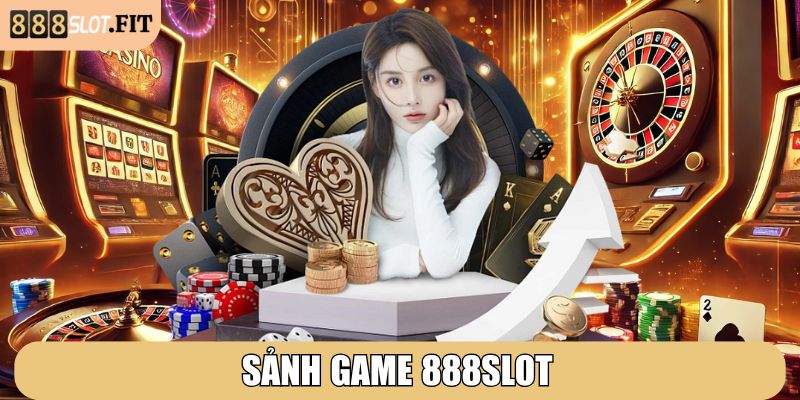 888SLOT | 888 SLOT | Đăng Nhập Nhà Cái 888SLOT.COM Đẳng Cấp VN 12/2025 26 Sảnh game 888SLOT mang đến cho cộng đồng thành viên